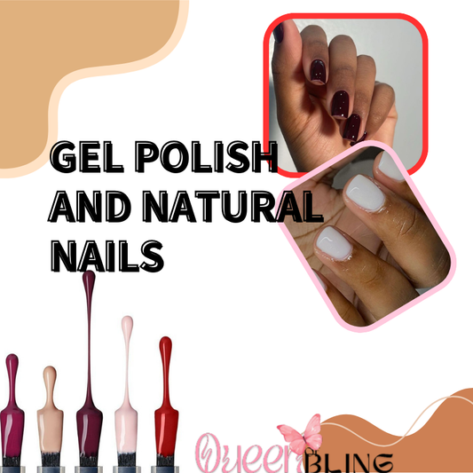 Gel Polish and Natural Nails